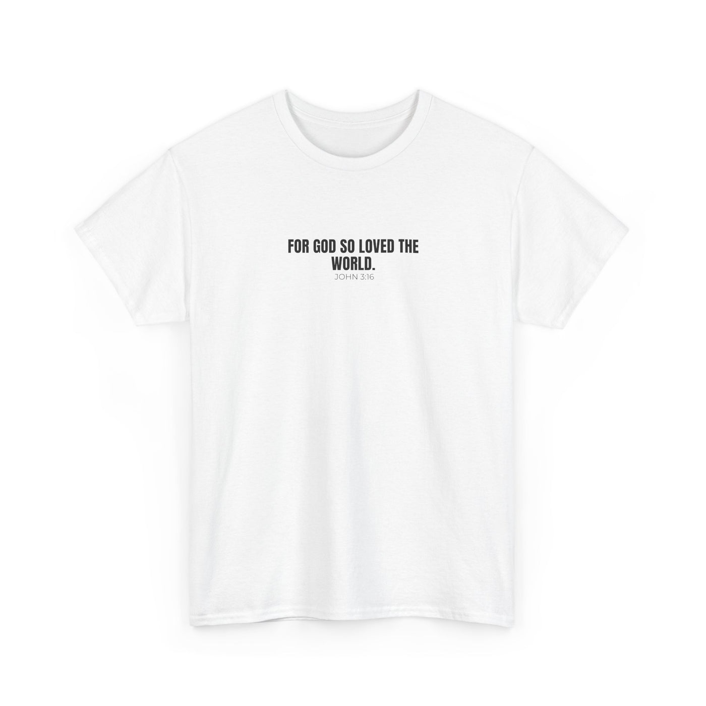 "For God So Loved the World" Inspirational Christian Tee - Unisex Heavy Cotton Tee