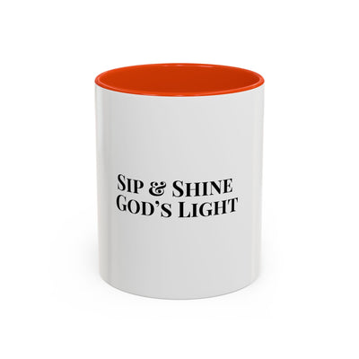 Sip and Shine God's Light Colorful Mugs (11oz, 15oz)