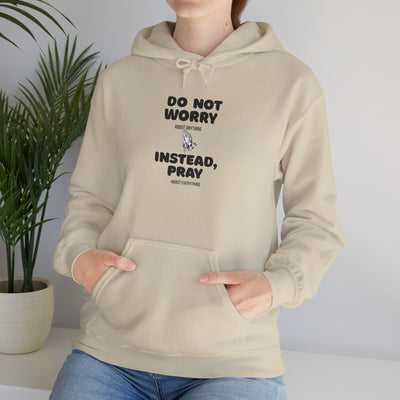 Inspirational Hooded Sweatshirt - 'Do Not Worry, Instead, Pray'