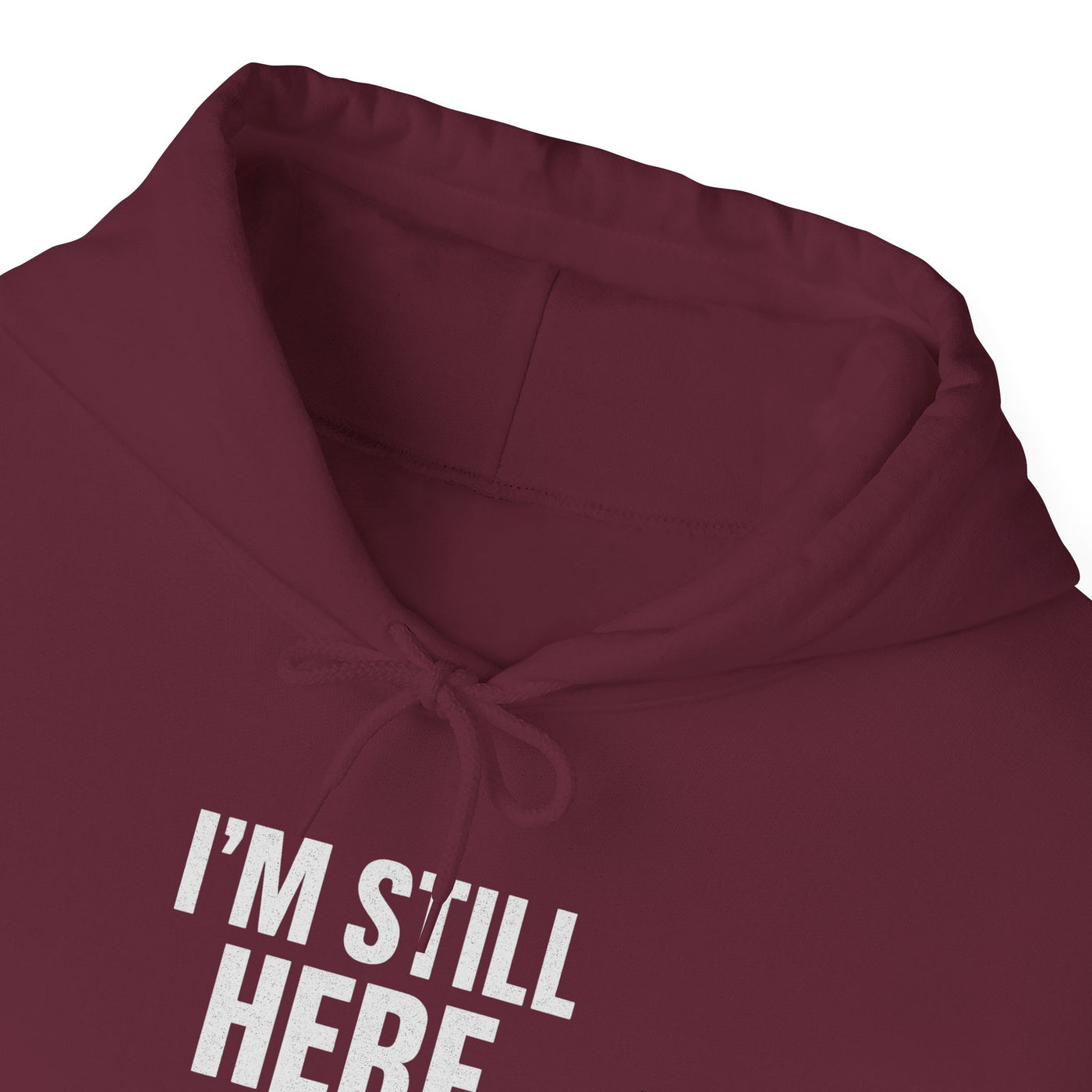 Inspirational Hooded Sweatshirt - 'I'm Still Here by Grace'