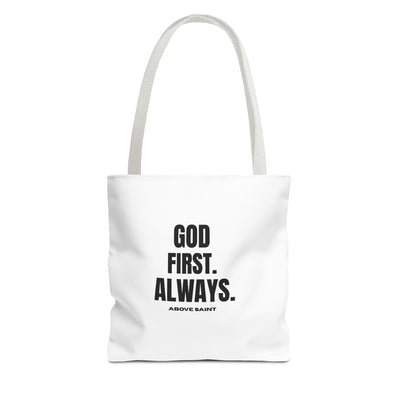 Above Saint Tote Bag – God First. Always.