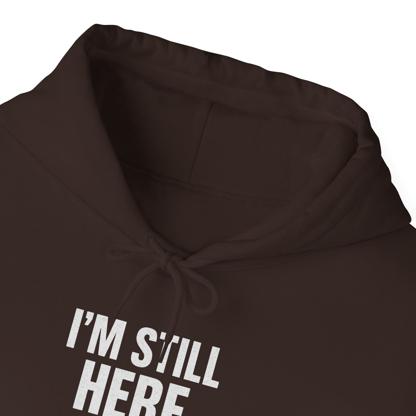 Inspirational Hooded Sweatshirt - 'I'm Still Here by Grace'