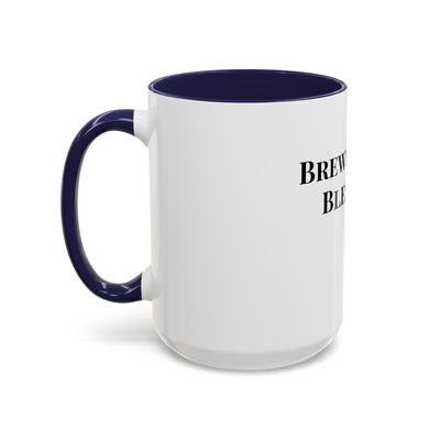 Brewed with Blessings White Ceramic Mug – Christian Coffee Cup (11oz & 15oz), Dishwasher & Microwave Safe