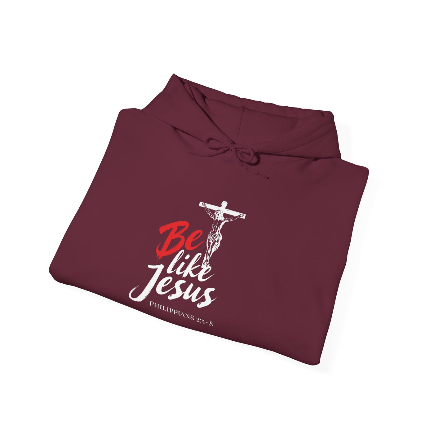 Faith-Inspired Hooded Sweatshirt - Be Like Jesus, Inspirational Apparel, Religious Hoodie