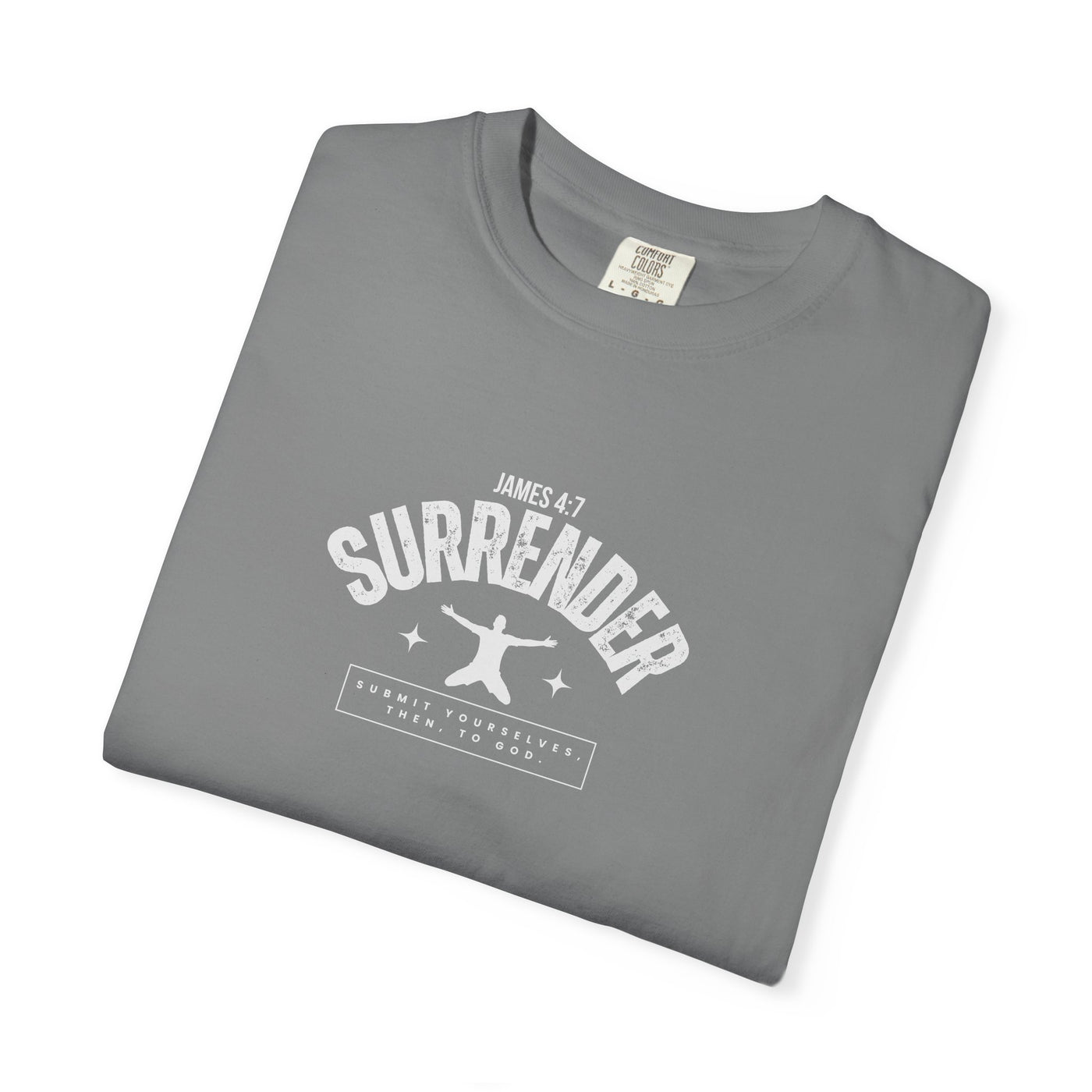 Unisex Surrender Shirt, Inspirational Tee , Everyday Wear