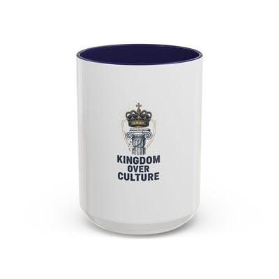 Kingdom Over Culture Coffee Mug (11, 15oz)