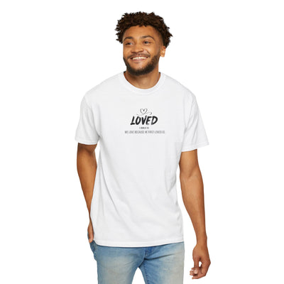 Loved Motivational  Tee for Comfort