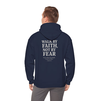 Inspirational Hooded Sweatshirt - "Walk by Faith, Not by Fear"