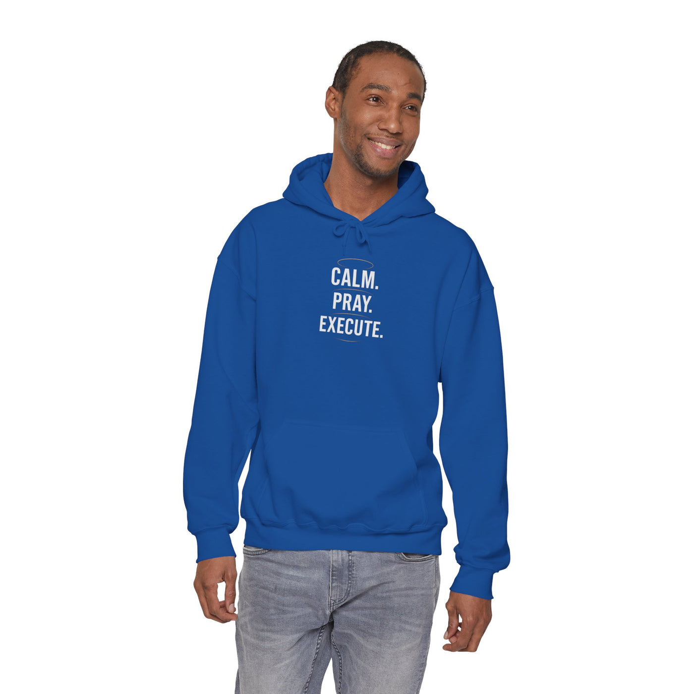 Motivational Unisex Hoodie - Calm. Pray. Execute.