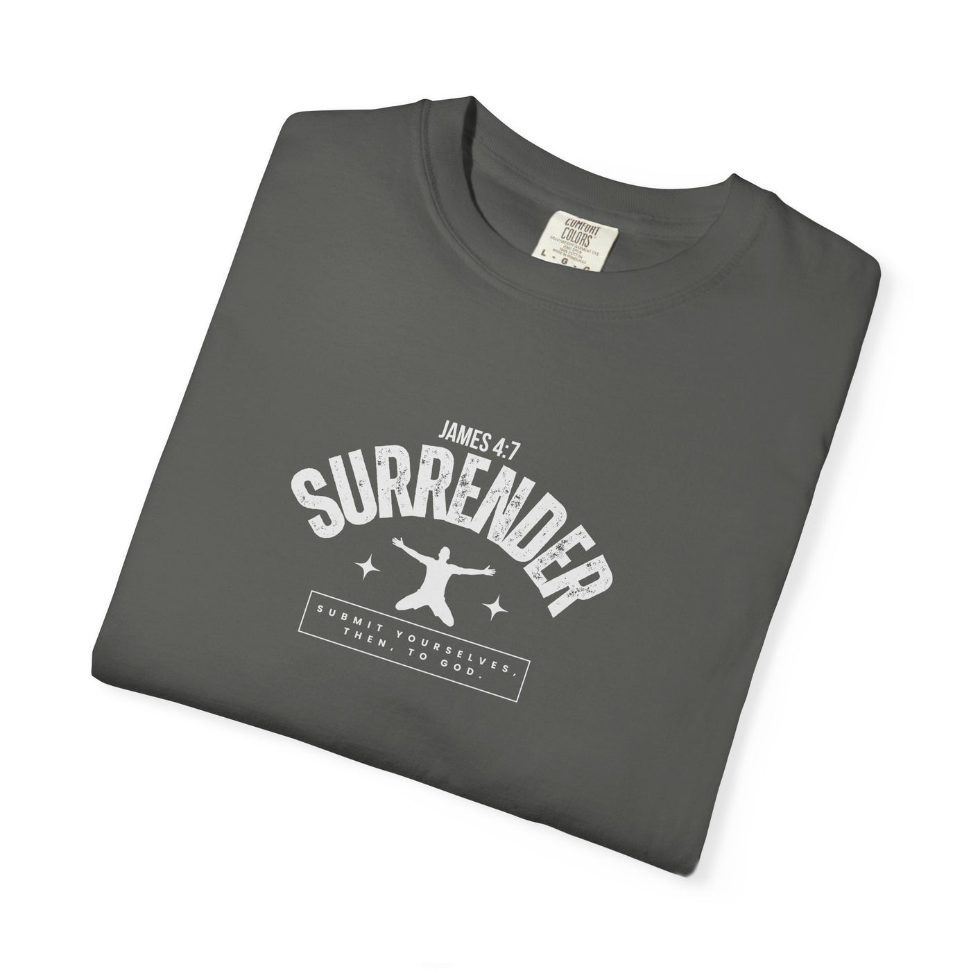 Unisex Surrender Shirt, Inspirational Tee , Everyday Wear