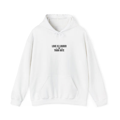 Love Is Louder Hoodie | Unisex Sweatshirt for Kindness & Activism