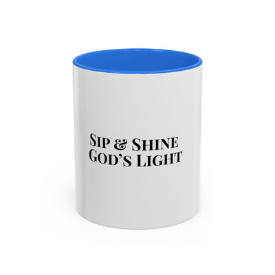 Sip and Shine God's Light Colorful Mugs (11oz, 15oz)