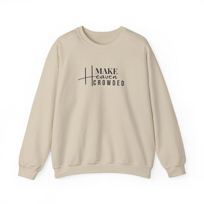 Make Heaven Crowded Crewneck Sweatshirt, Unisex Pullover, Casual Wear