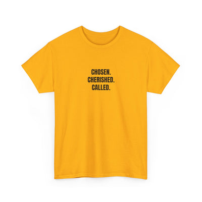 Chosen Cherished Called Unisex Heavy Cotton Tee, Inspirational T-Shirt