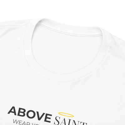 Unisex Heavy Cotton Tee with Above Saint Design
