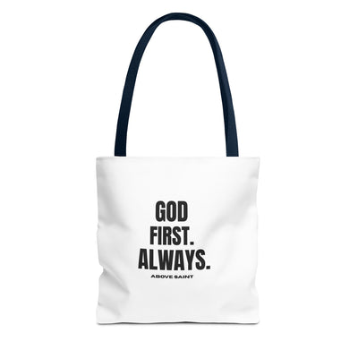 Above Saint Tote Bag – God First. Always.