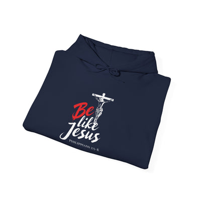 Faith-Inspired Hooded Sweatshirt - Be Like Jesus, Inspirational Apparel, Religious Hoodie