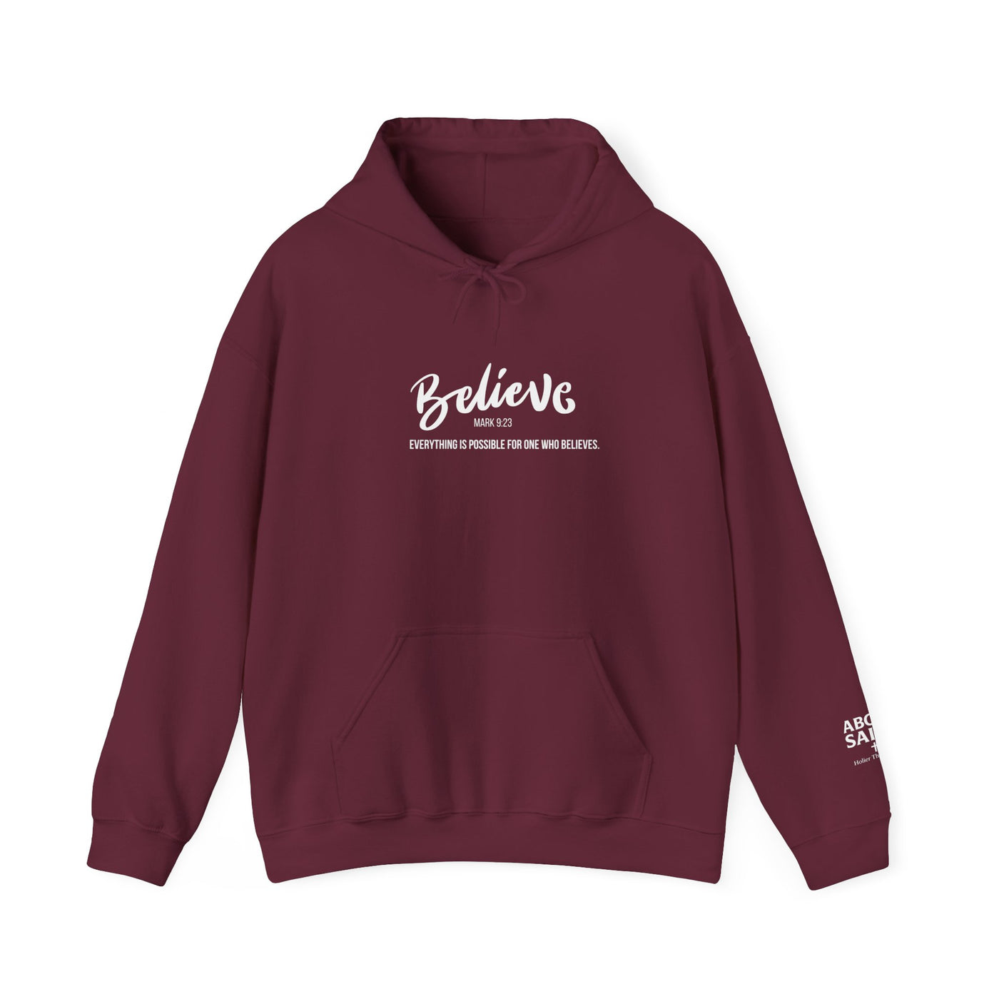 Inspirational Hoodie for Everyday Comfort-Believe( Mark 9:23) Unisex Casual Wear