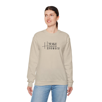 Make Heaven Crowded Crewneck Sweatshirt, Unisex Pullover, Casual Wear