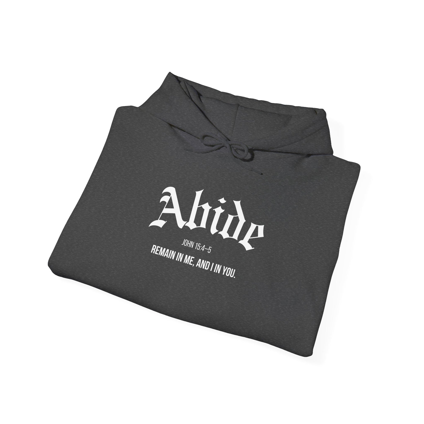 Cozy Abide Hoodie for Faith & Inspiration, Unisex Sweatshirt for Everyday Wear