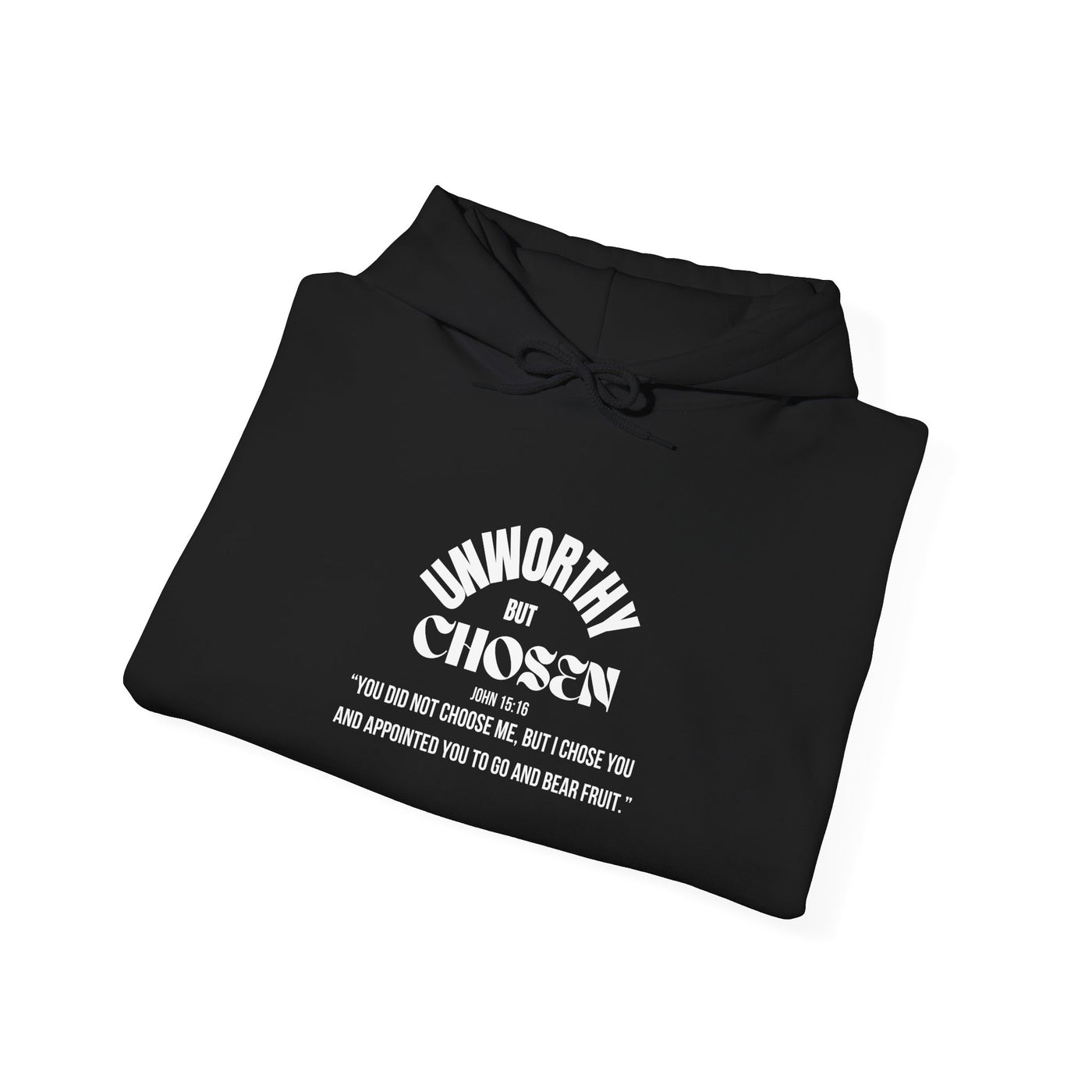 Unworthy but Chosen Unisex Motivational Hoodie