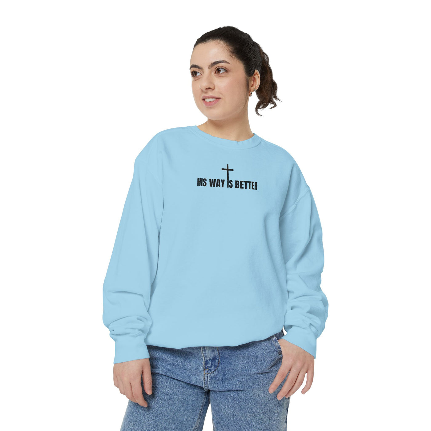His Way is Better Unisex  Christian Sweatshirt