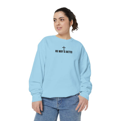 His Way is Better Unisex  Christian Sweatshirt