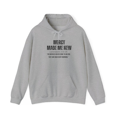 Inspirational Hoodie: Mercy Made Me New, Faith Sweatshirt