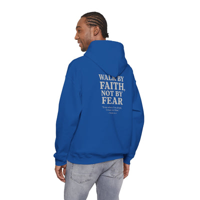 Inspirational Hooded Sweatshirt - "Walk by Faith, Not by Fear"