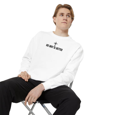 His Way is Better Unisex  Christian Sweatshirt