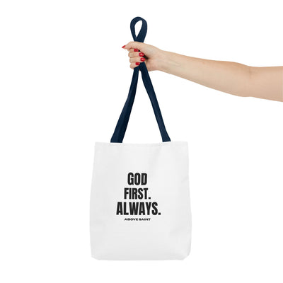 Above Saint Tote Bag – God First. Always.