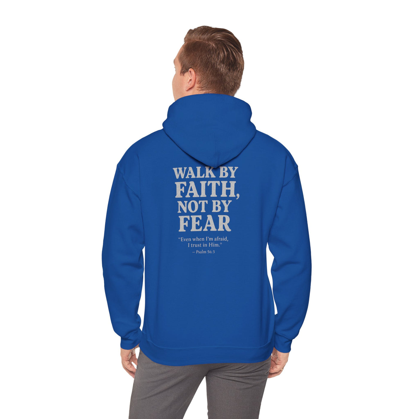 Inspirational Hooded Sweatshirt - "Walk by Faith, Not by Fear"