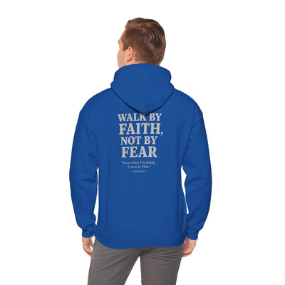 Inspirational Hooded Sweatshirt - "Walk by Faith, Not by Fear"