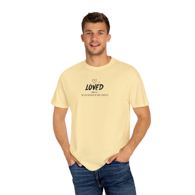 Loved Motivational  Tee for Comfort