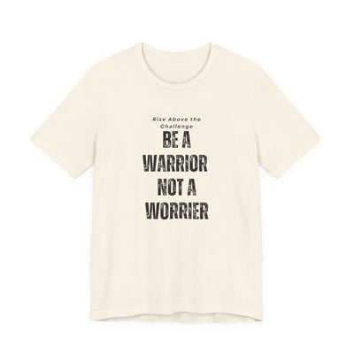 Empowering Warrior Tee, Inspirational T-Shirt for Motivation