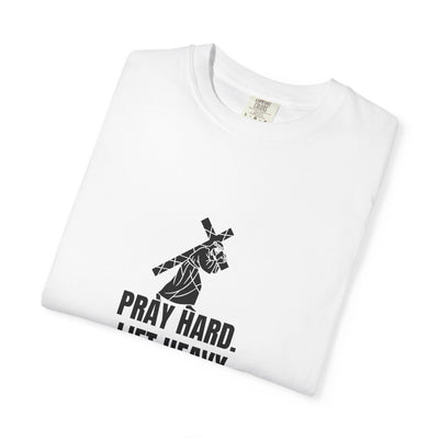 Pray Hard Lift Heavy Tee, Inspirational  Apparel