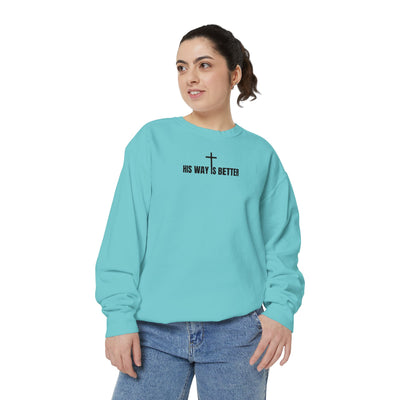 His Way is Better Unisex  Christian Sweatshirt