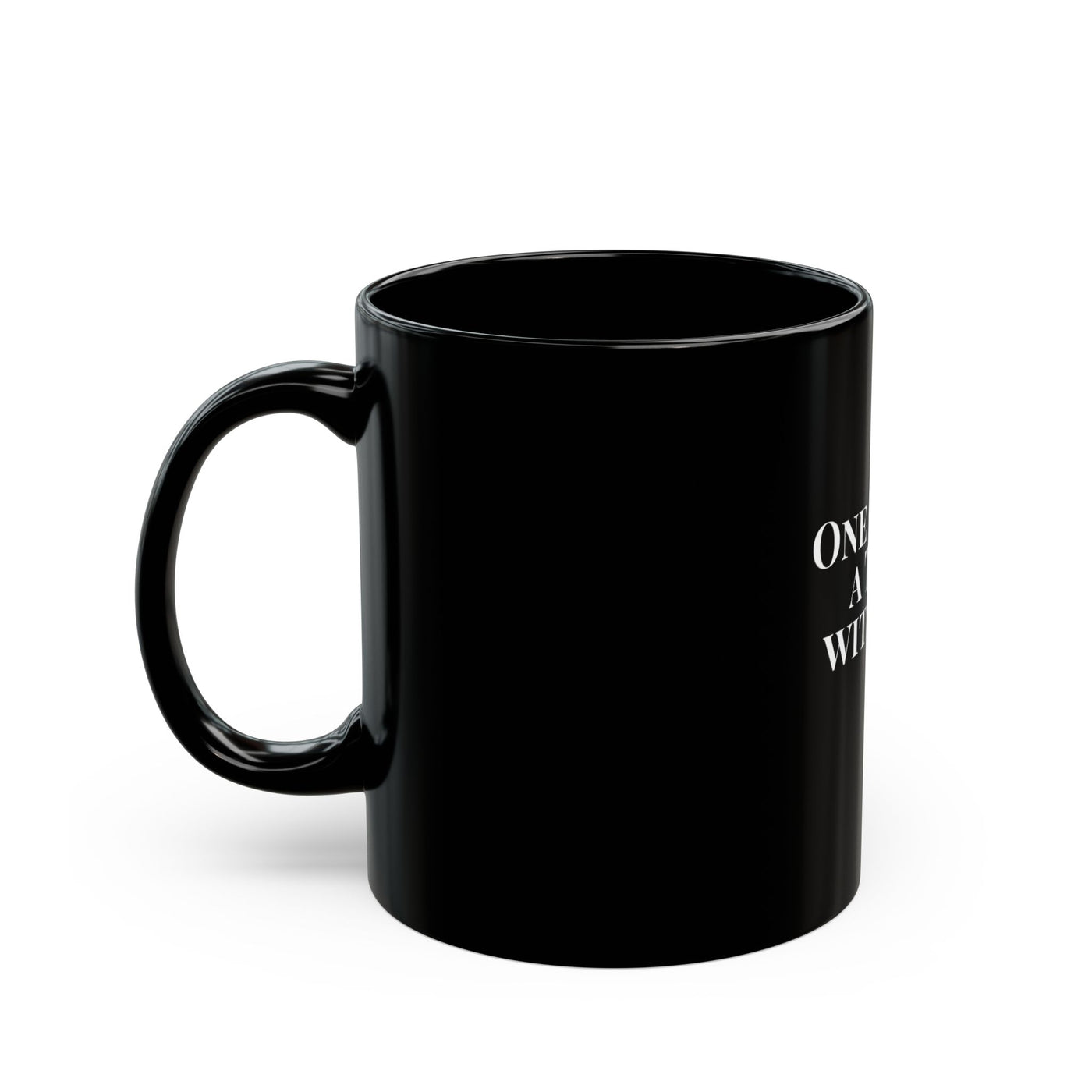 One Day at A Time With God, Black Mug (11oz, 15oz)