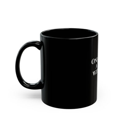 One Day at A Time With God, Black Mug (11oz, 15oz)