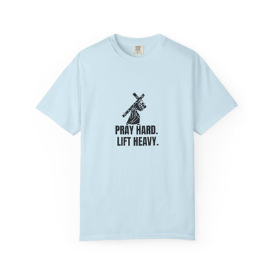 Pray Hard Lift Heavy Tee, Inspirational  Apparel