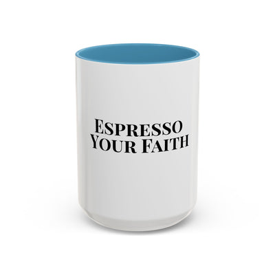 Espresso Your Faith White Ceramic Mug – Christian Coffee Cup (11oz & 15oz)