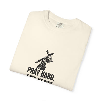 Pray Hard Lift Heavy Tee, Inspirational  Apparel