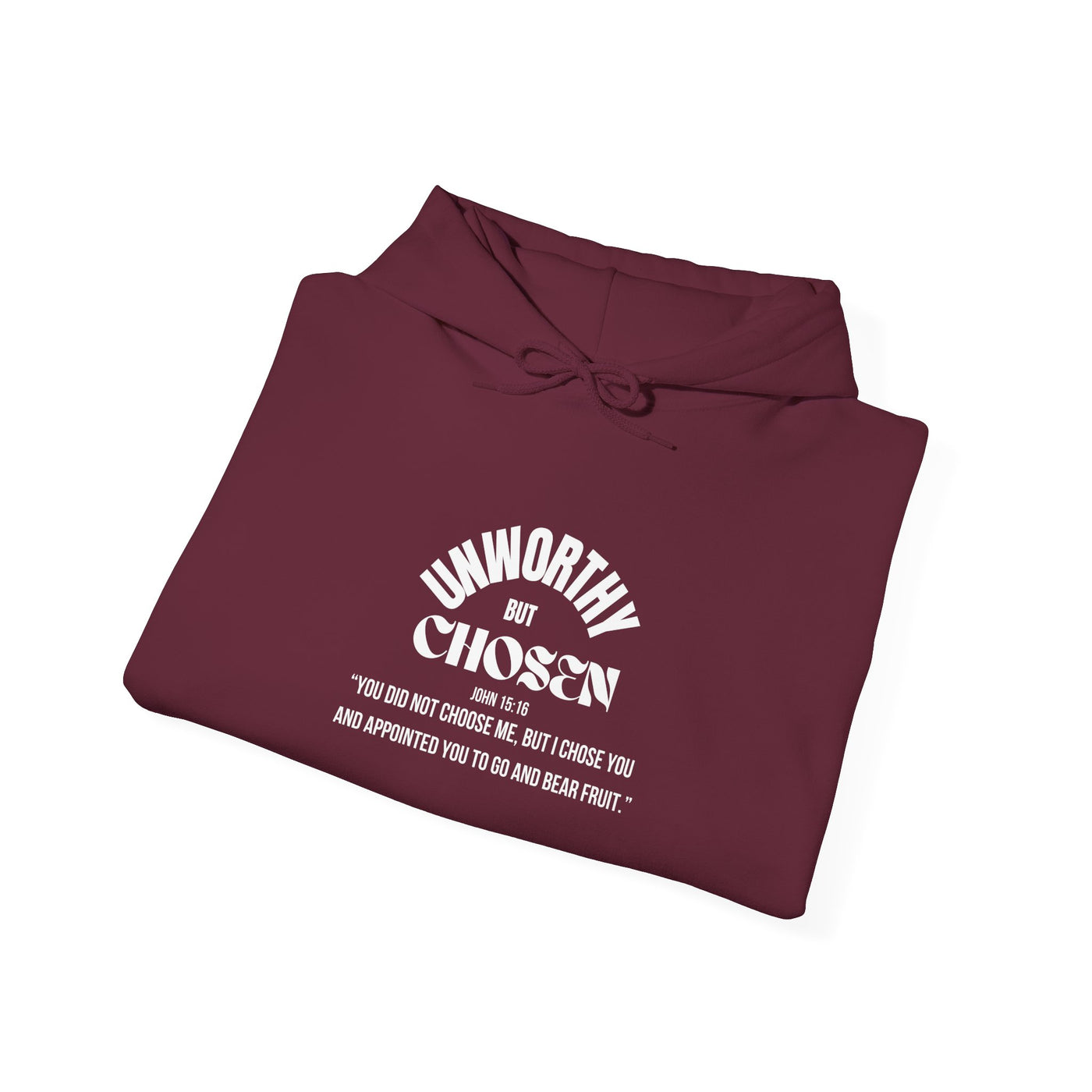 Unworthy but Chosen Unisex Motivational Hoodie