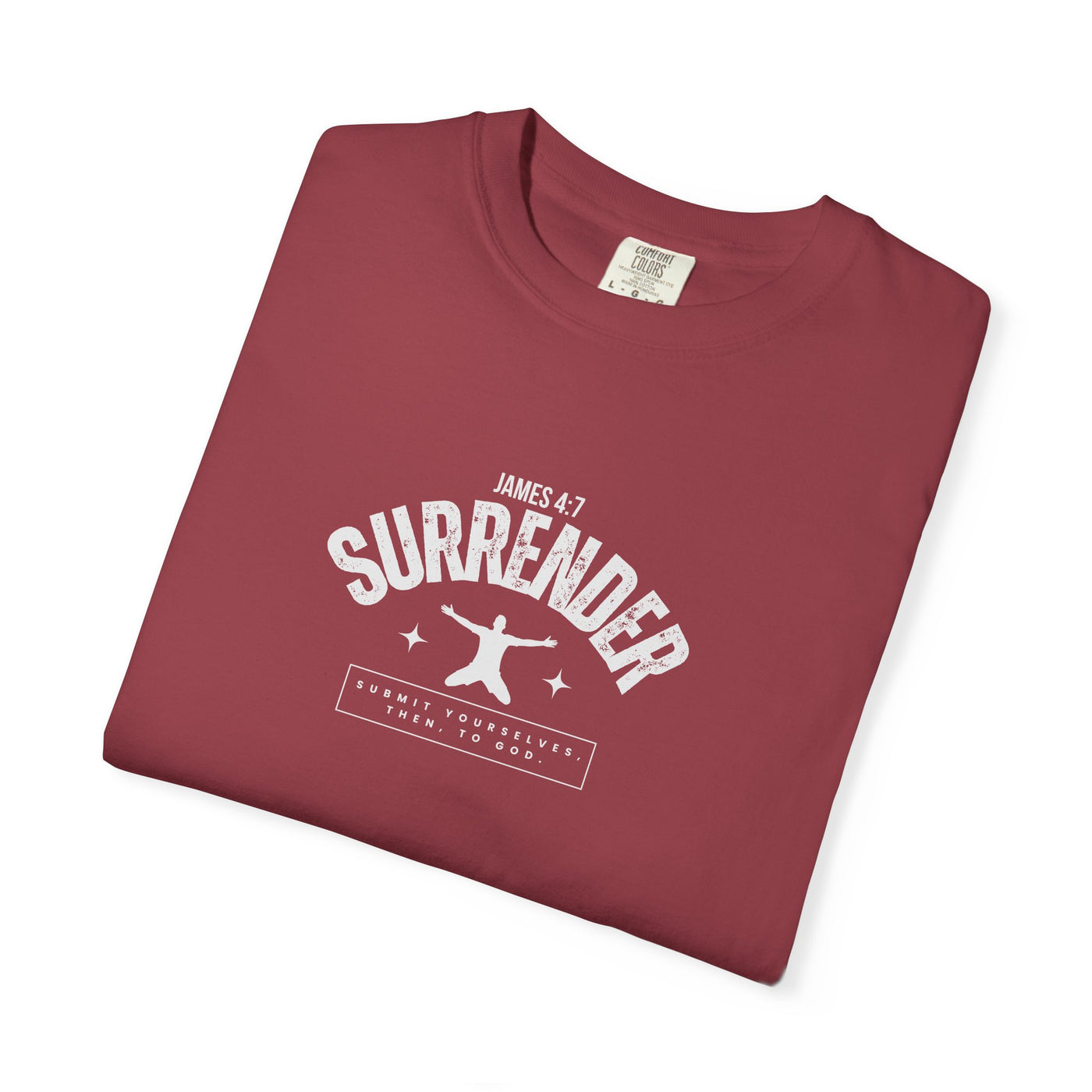 Unisex Surrender Shirt, Inspirational Tee , Everyday Wear