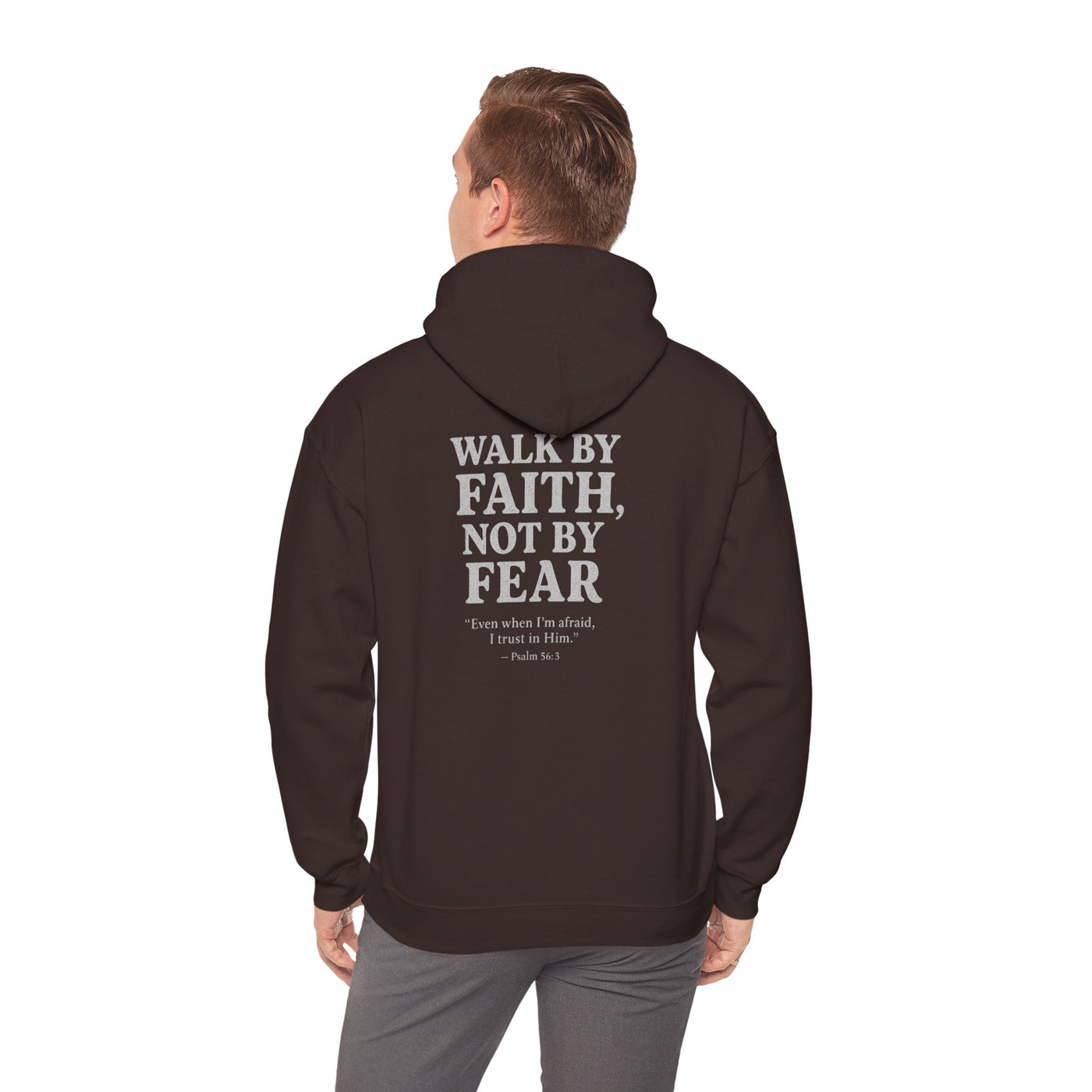 Inspirational Hooded Sweatshirt - "Walk by Faith, Not by Fear"
