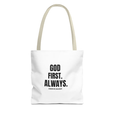Above Saint Tote Bag – God First. Always.