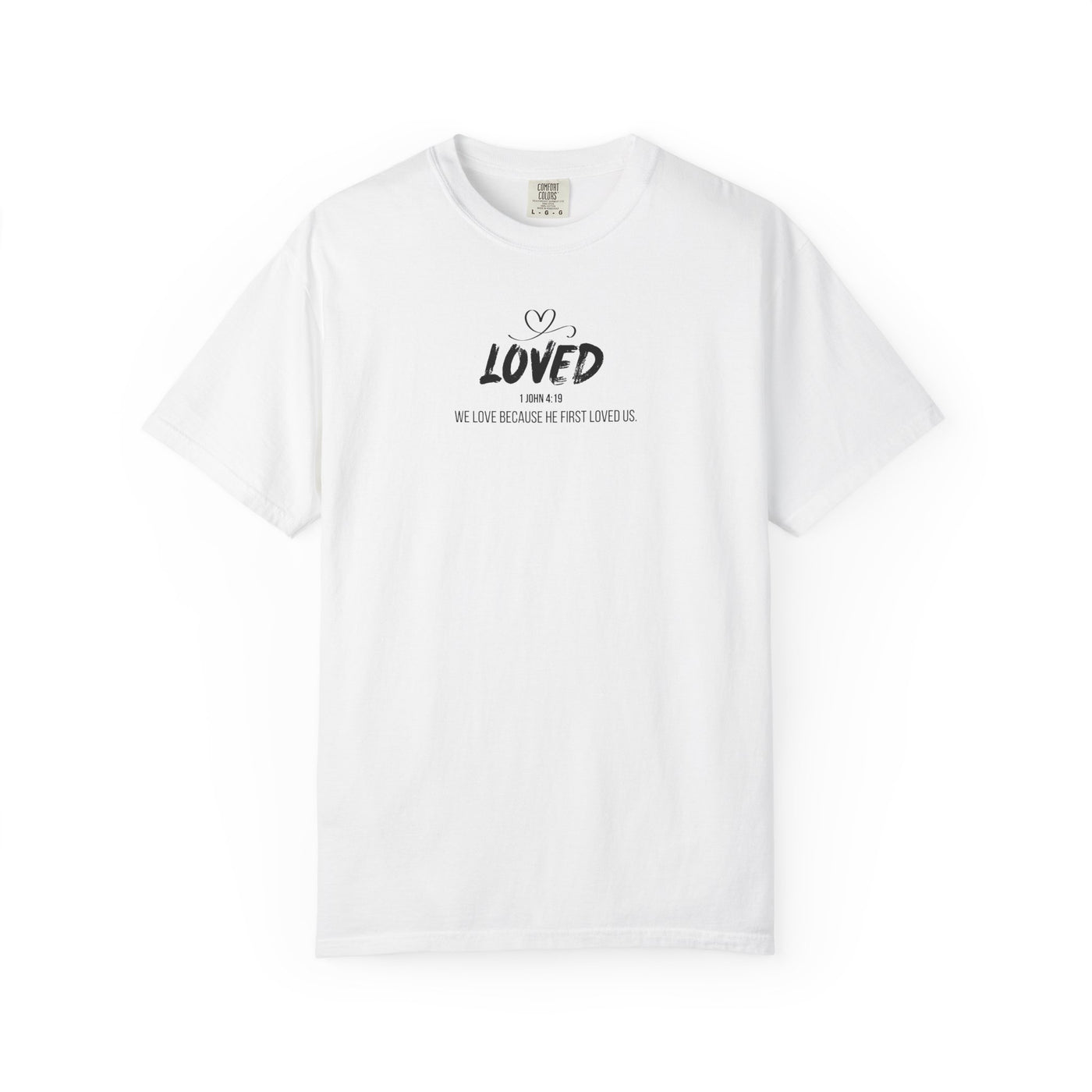 Loved Motivational  Tee for Comfort