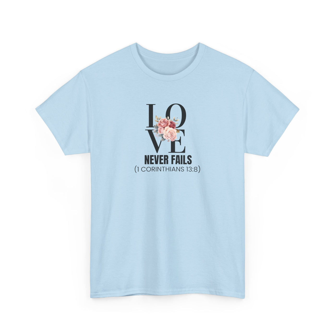 Love Never Fails Unisex Cotton Tee - Inspirational Shirt