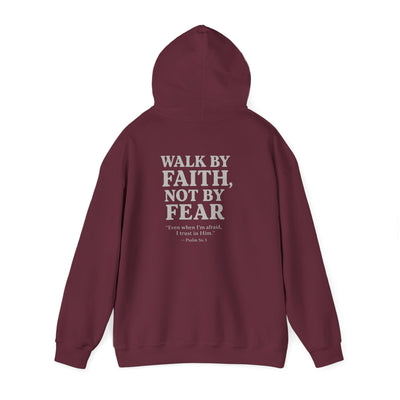Inspirational Hooded Sweatshirt - "Walk by Faith, Not by Fear"