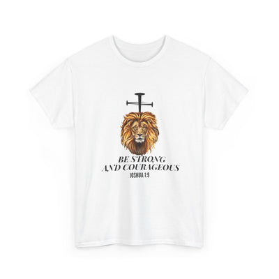 'Be Strong and Courageous' | Motivational Apparel